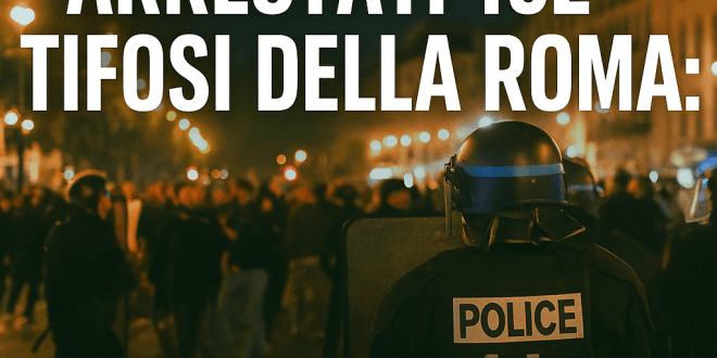 Scontri a Nizza prima di Nizza vs Roma di Europa League, arrestati 102 tifosi della Roma